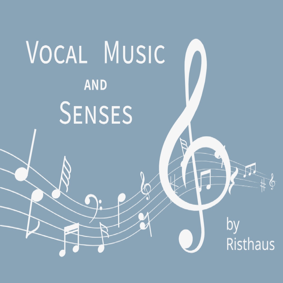 Vocal Music and Senses by Risthaus